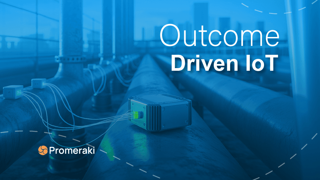Outcome-Driven IoT: Connected Devices to Business Value