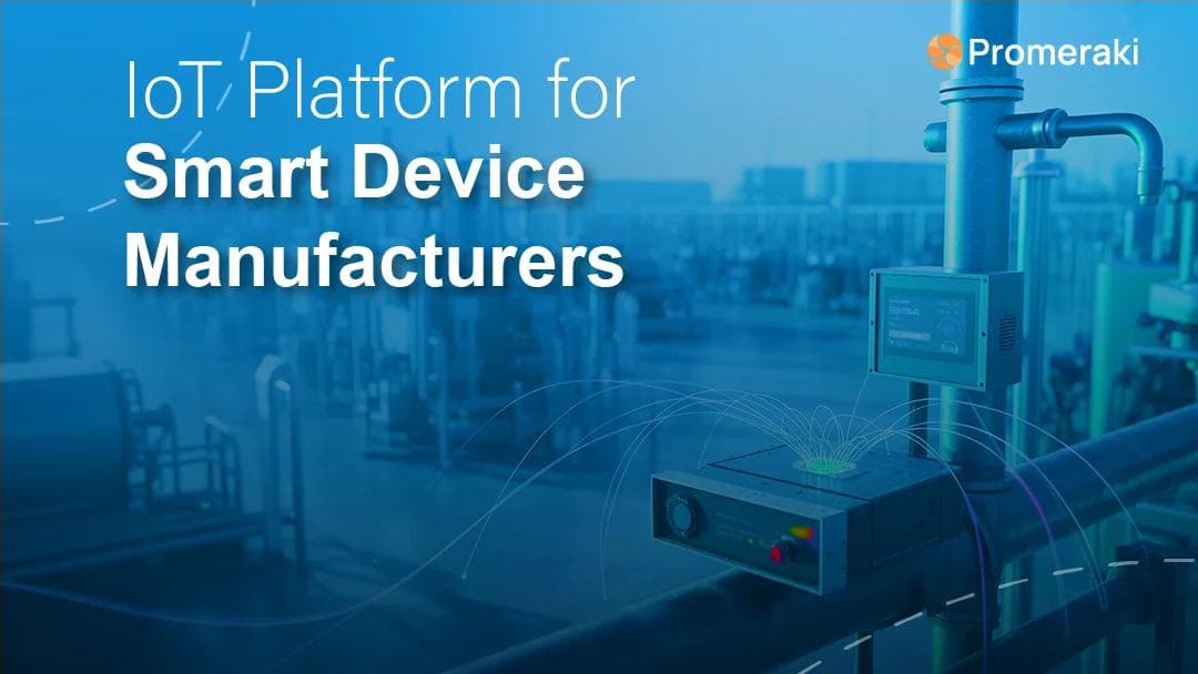 OEM managing connected devices through a centralized IoT platform